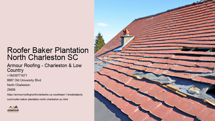 Roofer Baker Plantation North Charleston SC