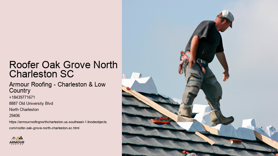 Roofer Oak Grove North Charleston SC