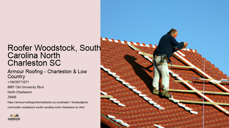 Roofer Woodstock, South Carolina North Charleston SC